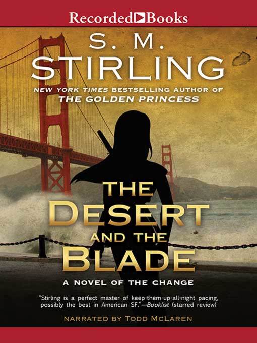 Title details for The Desert and the Blade by S.M. Stirling - Available